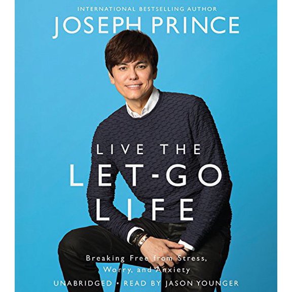 Pre-Owned Live the Let-Go Life: Breaking Free from Stress, Worry, and Anxiety, 9781478922667, 1478922664, Paperback, Unabridged edition