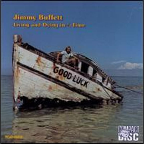 Pre-Owned Living and Dying in 3/4 Time (CD 0076731105925) by Jimmy Buffett
