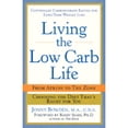 thumbnail image 1 of Pre-Owned Living the Low-Carb Life: From Atkins to the Zone Choosing the Diet That's Right for You (Hardcover) 1402713983 9781402713989, 1 of 1