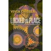 Pre-Owned Locked in Place: State-Building and Late Industrialization in India (Paperback) 0691126232 9780691126234
