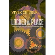 Pre-Owned Locked in Place: State-Building and Late Industrialization in India (Paperback) 0691126232 9780691126234