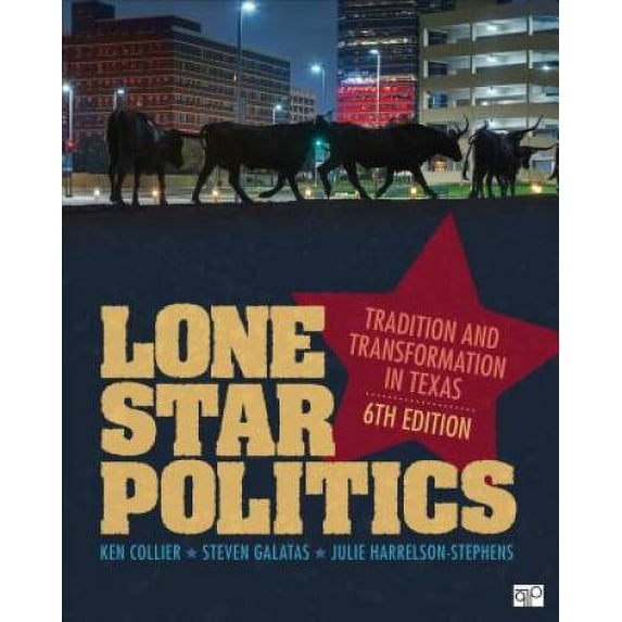 Pre-Owned Lone Star Politics: Tradition and Transformation in Texas (Paperback) 1544316267 9781544316260