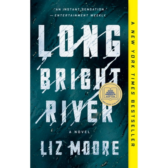 Pre-Owned Long Bright River (Paperback 9780525540687) by Liz Moore