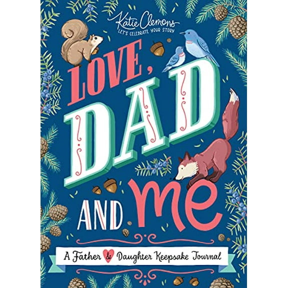 Pre-Owned Love, Dad and Me: A Father and Daughter Keepsake Journal (Paperback) 1492693634 9781492693635