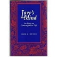 thumbnail image 1 of Pre-Owned Love's Mind: An Essay on Contemplative Life (Hardcover) 0268013039 9780268013035, 1 of 1