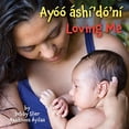 thumbnail image 1 of Pre-Owned Loving Me (Navajo/English) Paperback, 1 of 1
