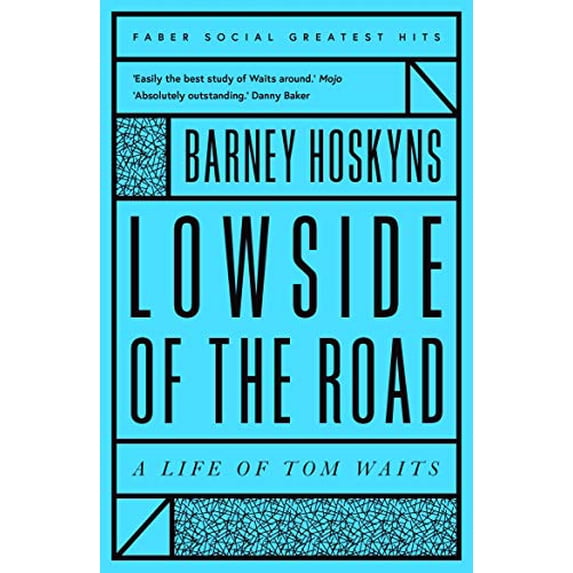 Pre-Owned Lowside of the Road: A Life of Tom Waits (Faber Greatest Hits) Paperback