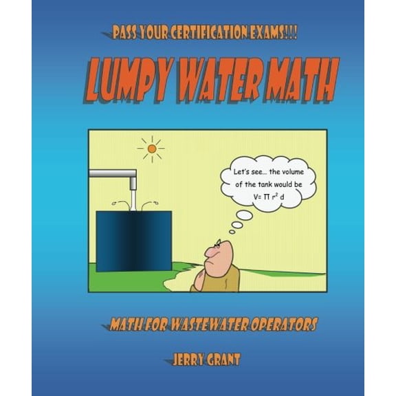 Pre-Owned Lumpy Water Math: Math for Wastewater Operators Paperback