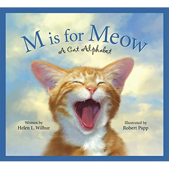 Pre-Owned M Is for Meow: A Cat Alphabet (Hardcover) 1585363049 9781585363049