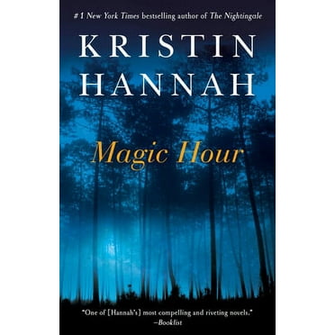 Pre-Owned Magic Hour (Paperback 9780345522184) by Kristin Hannah