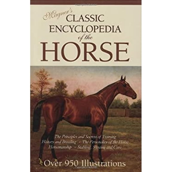 Pre-Owned Magner's Classic Encyclopedia of the Horse (Hardcover) 9780785818847