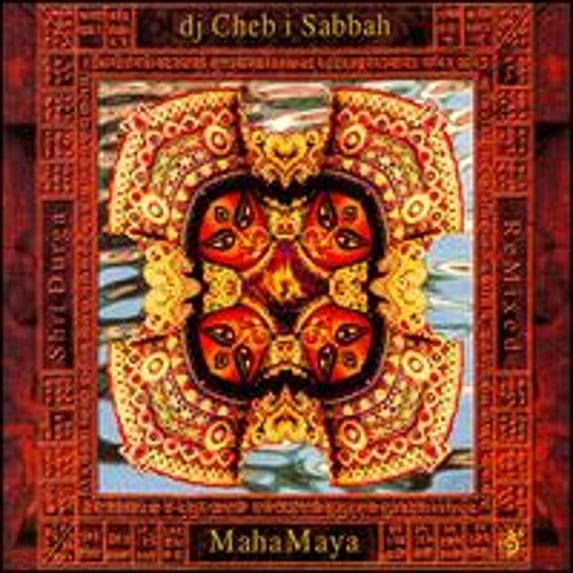 Pre-Owned Maha Maya: Shri Durga Remixed (CD 0657036102125) by DJ Cheb I Sabbah
