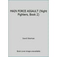 thumbnail image 1 of Pre-Owned Main Force Assault (Mass Market Paperback) 0804101035 9780804101035, 1 of 1