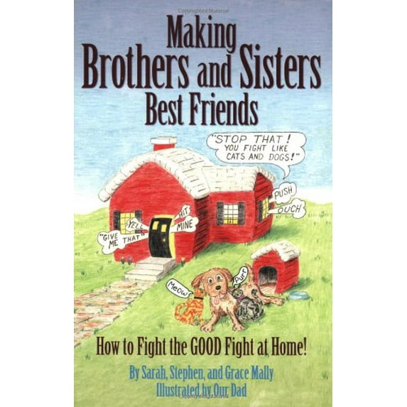 Pre-Owned Making Brothers and Sisters Best Friends (Paperback) 0971940509 9780971940505