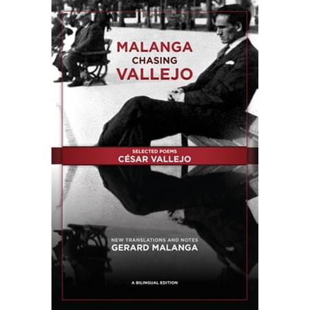 Pre-Owned Malanga Chasing Vallejo: Selected Poems: César Vallejo: New Translations and Notes: Gerard Malanga Paperback