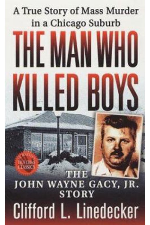 Pre-Owned Man Who Killed Boys : The John Wayne Gacy, Jr. Story (Other) 9780312952280