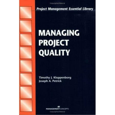 Managing Project Quality (Project Management Essential Library) [Paperback - Used]