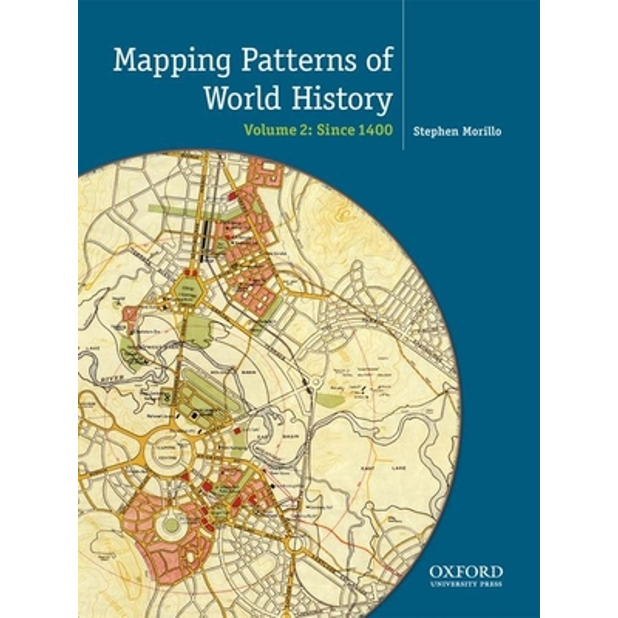 PreOwned Mapping the Patterns of World History, Volume Two Since 1450