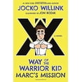 thumbnail image 1 of Pre-Owned Marc's Mission: Way of the Warrior Kid by Jocko Willink (Hardcover), Kids & Family, English, 1 of 1