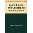 thumbnail image 1 of Pre-Owned Marie Louise and Christophe at the Carnival 9780684170145, 1 of 1