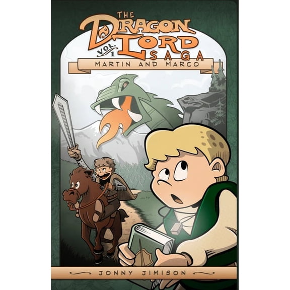 Dragon Lord Saga Martin and Marco: The Dragon Lord Saga, Volume 1, Book 1, (Paperback)