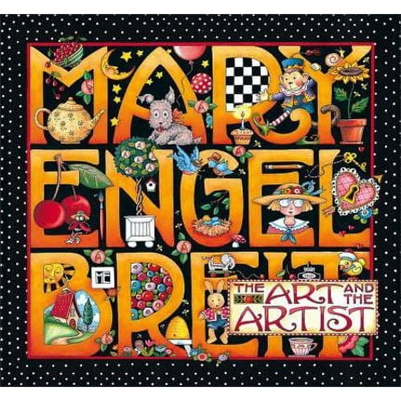 Mary Engelbreit: The Art and the Artist (Hardcover 9780836222326) by Mary Engelbreit, Patrick Regan