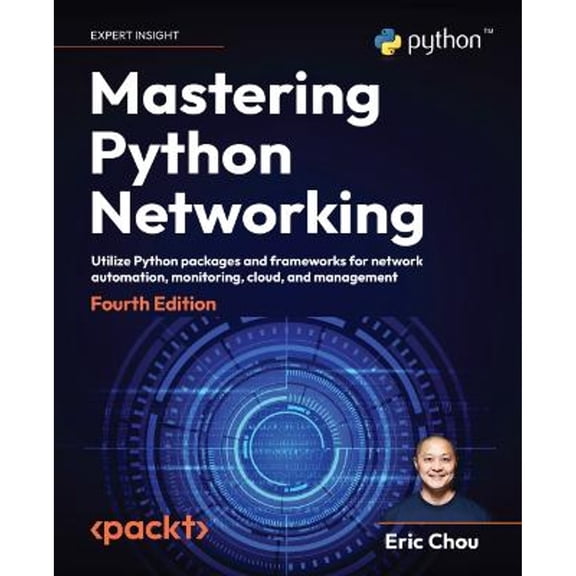Pre-Owned Mastering Python Networking: Utilize Python packages and frameworks for network automation, monitoring, cloud, and management