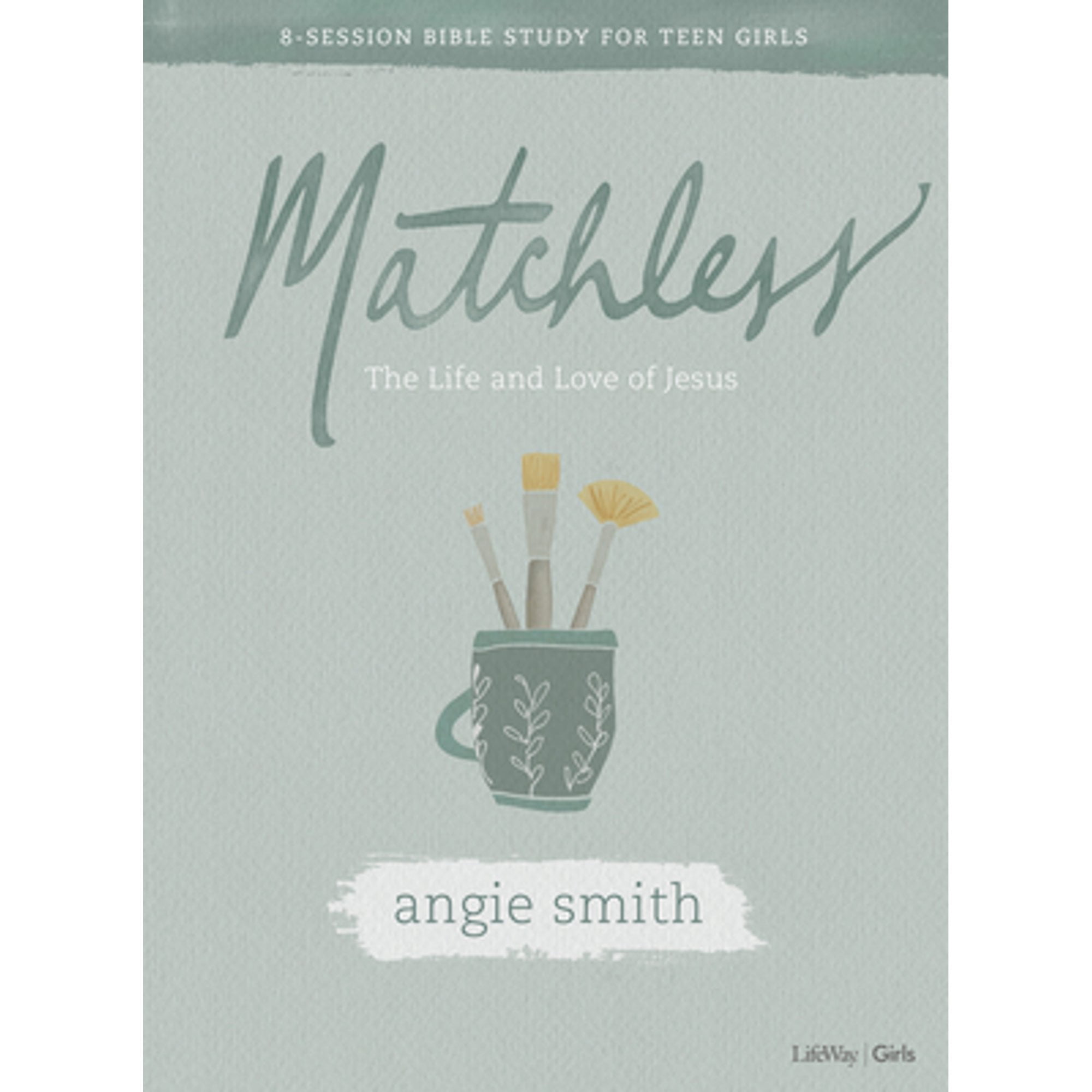 Pre-Owned Matchless - Teen Girls' Bible Study Book: The Life and Love of Jesus (Paperback 9781087700410) by Angie Smith