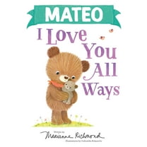 Pre-Owned Mateo I Love You All Ways (Hardcover) 1728273986 9781728273983