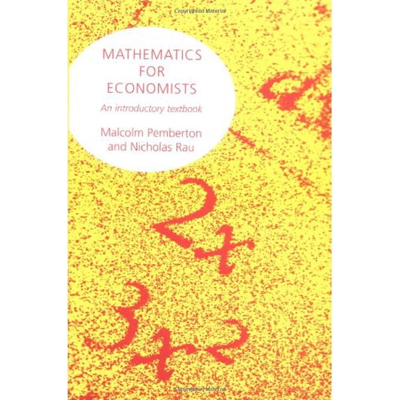 Pre-Owned Mathematics For Economists (Paperback) 0719033411 9780719033414
