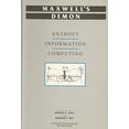 thumbnail image 1 of Pre-Owned Maxwell's Demon: Entropy, Information, Computing (Princeton Series in Physics) (Paperback) 069108727X 9780691087276, 1 of 1