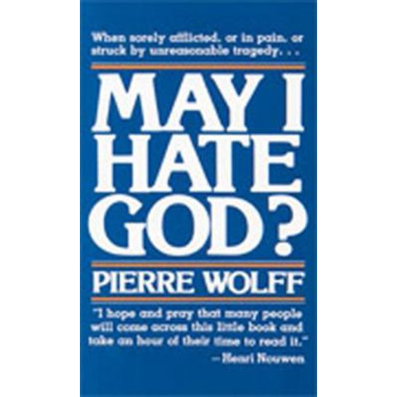 Pre-Owned May I Hate God? (Paperback) 0809121808 9780809121809