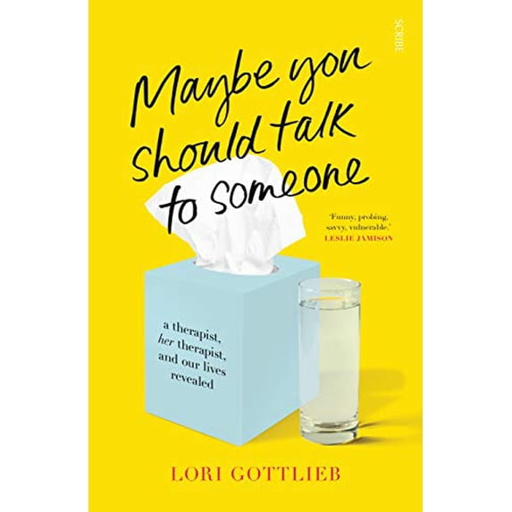 Pre-Owned Maybe You Should Talk to Someone: A Therapist, Her Therapist, and Our Lives Revealed Paperback