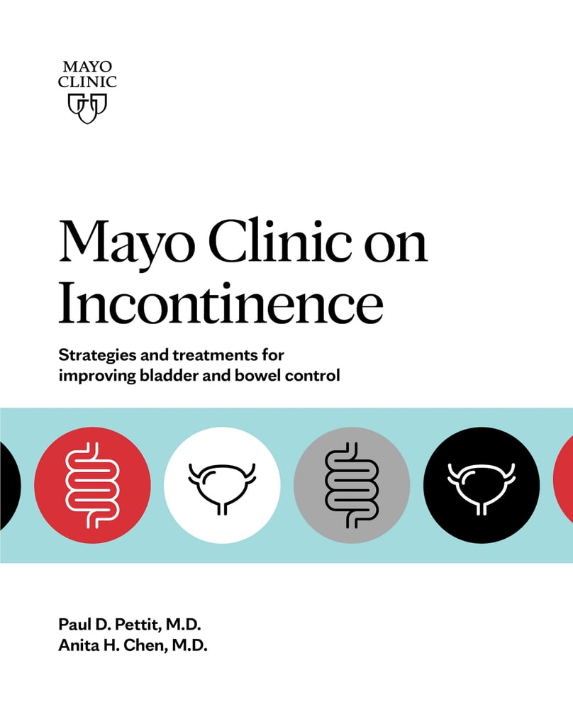 PreOwned Mayo Clinic on Incontinence Strategies and Treatments for