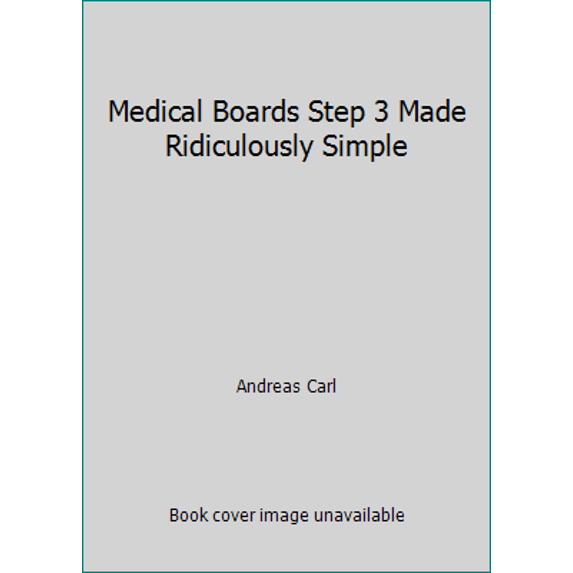 Pre-Owned Medical Boards Step 3 Made Ridiculously Simple (Paperback) 0940780542 9780940780545