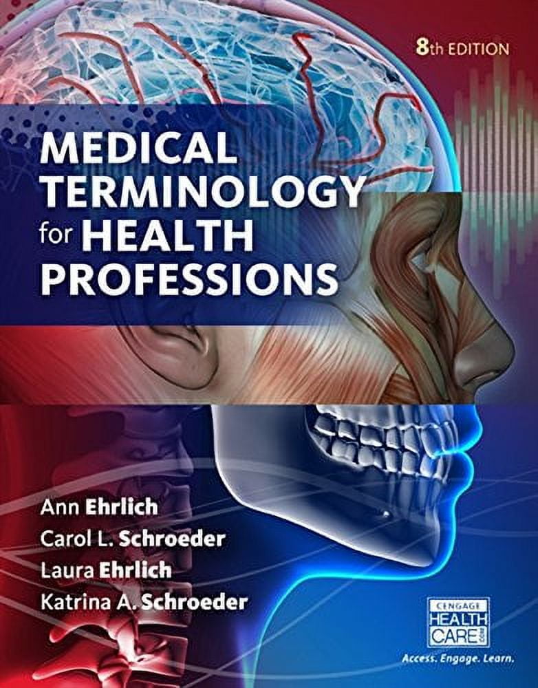 ANN EHRLICH; CAROL L SCHROEDER; LAURA EHRLICH Pre-Owned Medical Terminology for Health Professions, Spiral bound Version Paperback