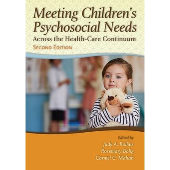 Pre-Owned Meeting Children's Psychosocial Needs Across the Healthcare Continuum (Paperback) 1416410805 9781416410805