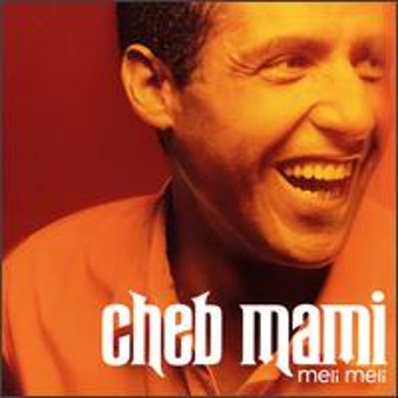 Pre-Owned Meli Meli (CD 0618685000729) by Cheb Mami