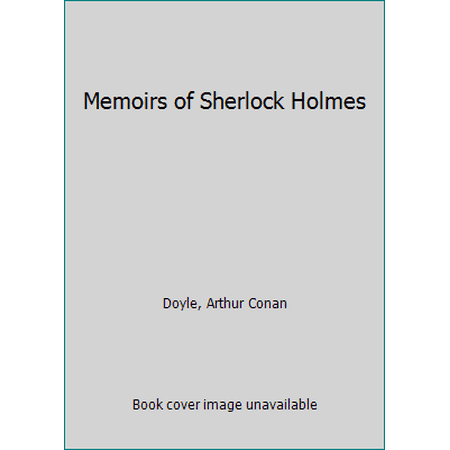 Pre-Owned Memoirs of Sherlock Holmes (Hardcover) 0752903810 9780752903811
