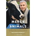 thumbnail image 1 of Pre-Owned Mercy for Animals: One Man's Quest to Inspire Compassion and Improve the Lives of Farm Animals Paperback, 1 of 1