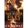 thumbnail image 1 of Pre-Owned Meridian File: The Rider Files, Book 1 (Paperback) 1732452547 9781732452541, 1 of 1