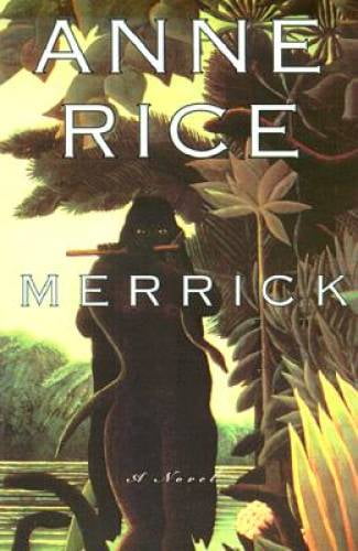 Pre-Owned Merrick (Hardcover 9780679454489) by Professor Anne Rice