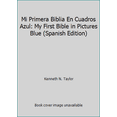 thumbnail image 1 of Pre-Owned Mi primera Biblia en cuadros/ My First Bible in Pictures: Azul/ Blue (Spanish Edition) (Hardcover) 0789905744 9780789905741, 1 of 1