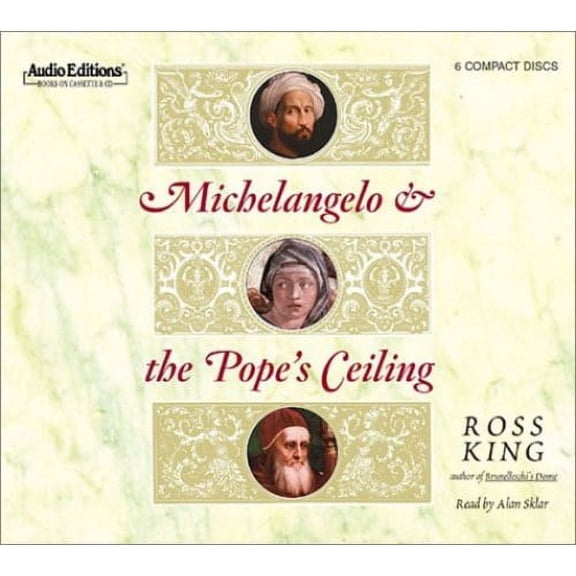 Pre-Owned Michelangelo and the Pope's Ceiling (Audiobook) by Ross King, Alan Sklar