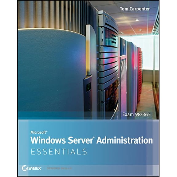 Pre-Owned Microsoft Windows Server Administration Essentials (Paperback)