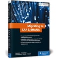 thumbnail image 1 of Pre-Owned Migrating to SAP S/4hana (Hardcover) 1493214489 9781493214488, 1 of 1