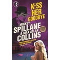 thumbnail image 1 of Pre-Owned Mike Hammer - Kiss Her Goodbye (Paperback) 178565778X 9781785657788, 1 of 1