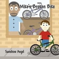 thumbnail image 1 of Pre-Owned Mike's Broken Bike (Paperback) 1462634680 9781462634682, 1 of 1