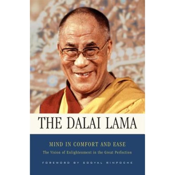 Pre-Owned Mind in Comfort and Ease: The Vision of Enlightenment in the Great Perfection (Hardcover) 0861714938 9780861714933