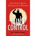 thumbnail image 1 of Pre-Owned Mind Control: The Ancient Art of Psychological Warfare (Paperback) 080654077X 9780806540771, 1 of 1